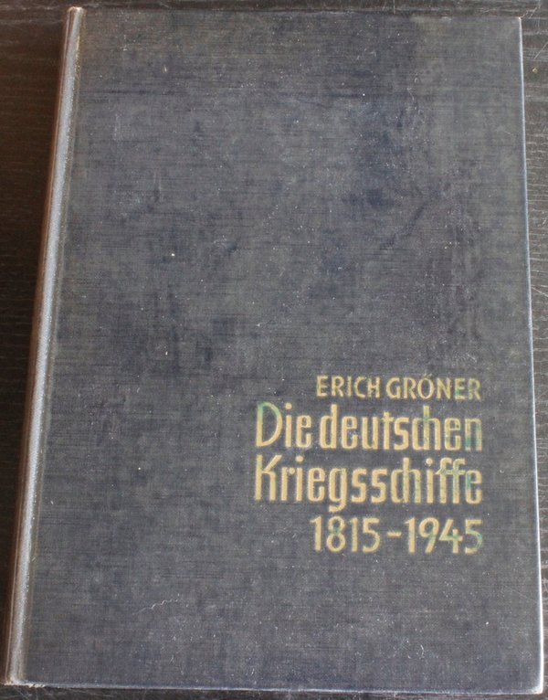 Die deutschen Kriegsschiffe 1815-1945 Band 1-2